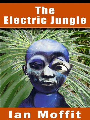 cover image of The Electric Jungle